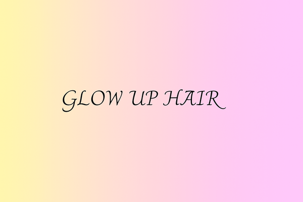 Glow Up Hair Nbts